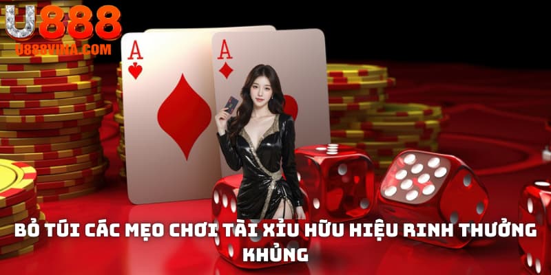 Bỏ túi các mẹo chơi tài xỉu hữu hiệu rinh thưởng khủng